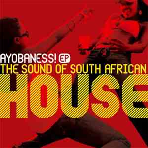 Various - Ayobaness Ep - The Sound Of South African House