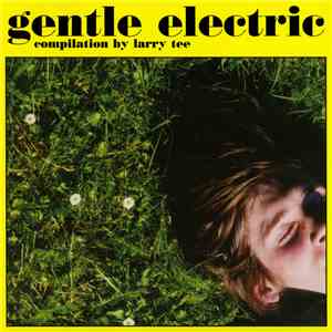 Various - Gentle Electric