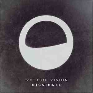 Void Of Vision - Dissipate
