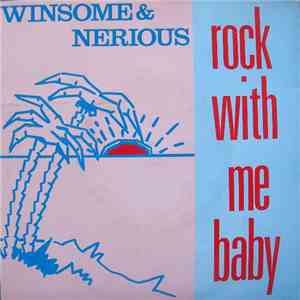 Winsome & Nerious - Rock With Me Baby