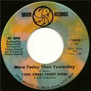 125th Street Candy Store - More Today Than Yesterday / Is It Love