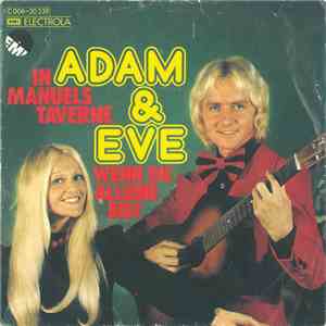 Adam & Eve  - In Manuels Taverne / Wenn Du Alleine Bist