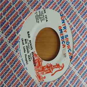 Big John May And Little People - Bad Mans Blunder