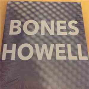 Bones Howell - Big Heart, Small World