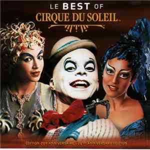 Cirque Du Soleil - Le Best Of Cirque Du Soleil