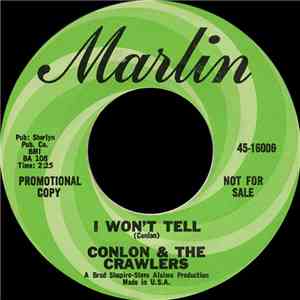 Conlon & The Crawlers - I Won't Tell/You're Comin' On