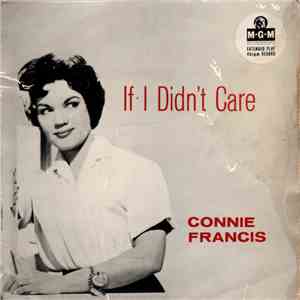 Connie Francis - If I Didn't Care