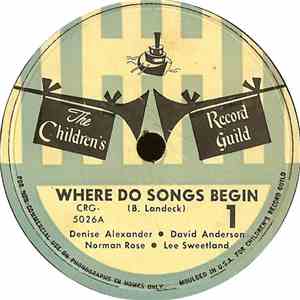 Denise Alexander - David Anderson - Norman Rose - Lee Sweetland - Where Do Songs Begin