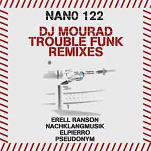 DJ Mourad - Trouble Funk Remixes
