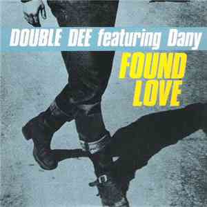 Double Dee Featuring Dany - Found Love