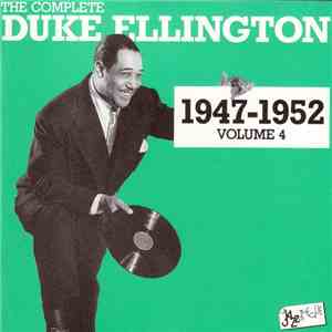 Duke Ellington - The Complete Duke Ellington 1947 - 1952 Volume 4