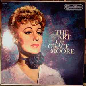 Grace Moore - The Art Of Grace Moore