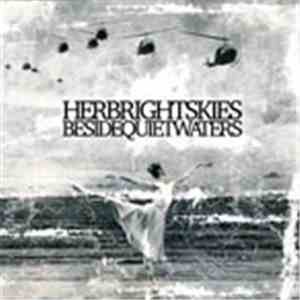 Herbrightskies - Besidequietwaters