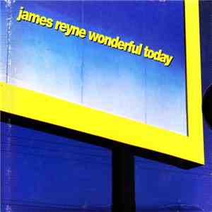 James Reyne - Wonderful Today