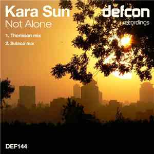 Kara Sun - Not Alone