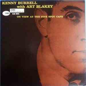 Kenny Burrell With Art Blakey - At The Five Spot Cafe