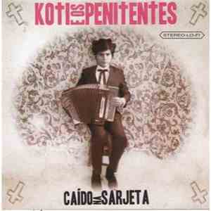 Koti E Os Penitentes - Caido Na Sarjeta