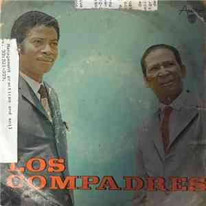 Los Compadres - Frutas Del Caney / El Manisero