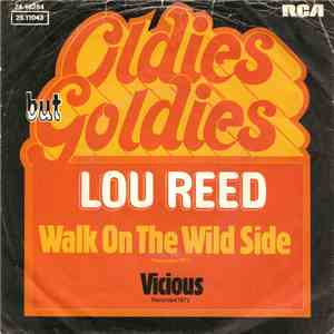 Lou Reed - Walk On The Wild Side / Vicious