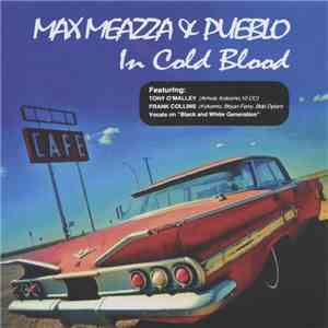 Max Meazza & Pueblo - In Cold Blood