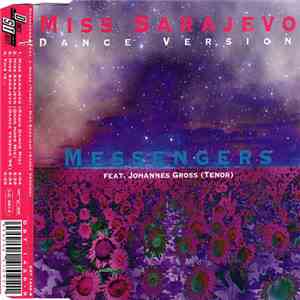 Messengers Feat. Johannes Gross - Miss Sarajevo (Dance Version)