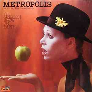 Metropolis  Featuring The Sweethearts - The Greatest Show On Earth