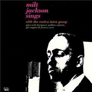 Milt Jackson - Sings With The Enrico Intra Group