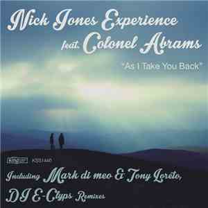 Nick Jones Experience Feat. Colonel Abrams - As I Take You Back