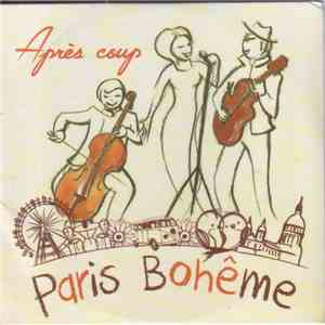 Paris Bohême - Après Coup