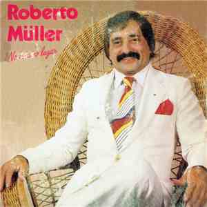 Roberto Müller - No Mesmo Lugar