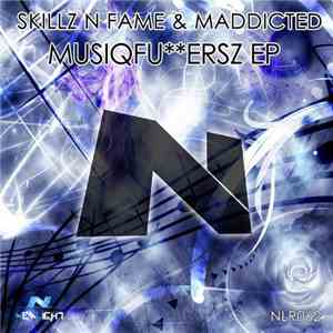 Skillz N Fame & Maddicted - Musiqfuersz EP