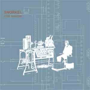 Snorkel - Stop Machine