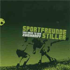 Sportfreunde Stiller - You Have To Win Zweikampf