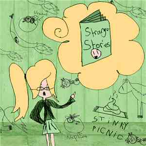 Stinky Picnic - Strange Stories