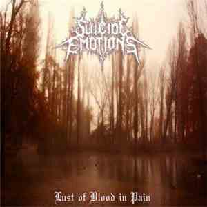 Suicide Emotions - Lust Of Blood In Pain