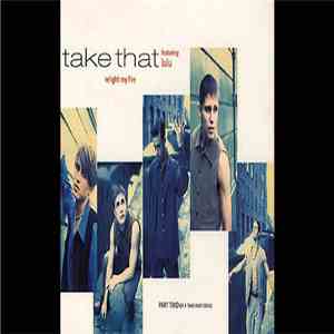 Take That Featuring Lulu - Relight My Fire
