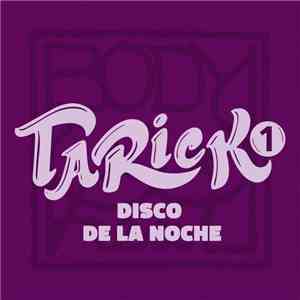 Tarick1 - Disco De La Noche