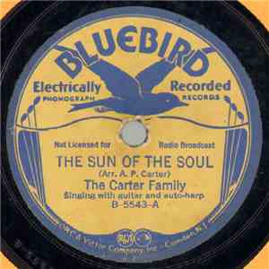 The Carter Family - The Sun Of The Soul / A Distant Land To Roam
