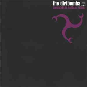 The Dirtbombs - Dangerous Magical Noise