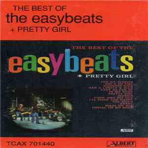 The Easybeats - The Best Of The Easybeats + Pretty Girl