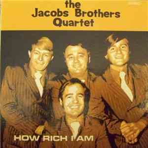 The Jacobs Brothers Quartet - How Rich I Am
