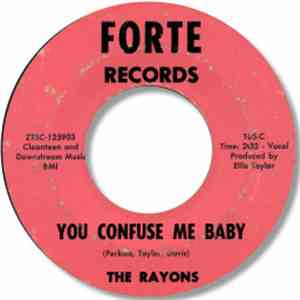 The Rayons - You Confuse Me Baby / Baby Be Good (While I'm Gone)