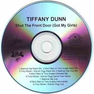 Tiffany Dunn - Shut The Front Door (Got My Girls)