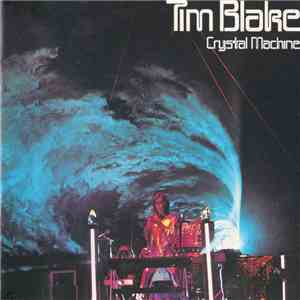 Tim Blake - Crystal Machine