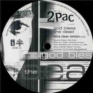 2Pac - God Bless The Dead