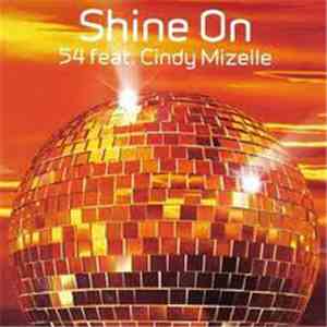 54 Featuring Cindy Mizelle - Shine On