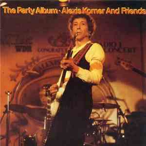 Alexis Korner - The Party Album