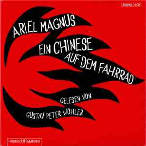 Ariel Magnus Gelesen Von Gustav Peter Wöhler - Ein Chinese Auf Dem Fahrrad