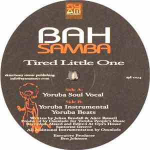 Bah Samba - Tired Little One