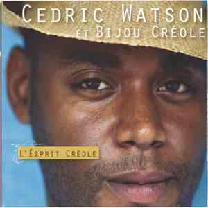Cedric Watson Et Bijou Créole - L'Ésprit Créole